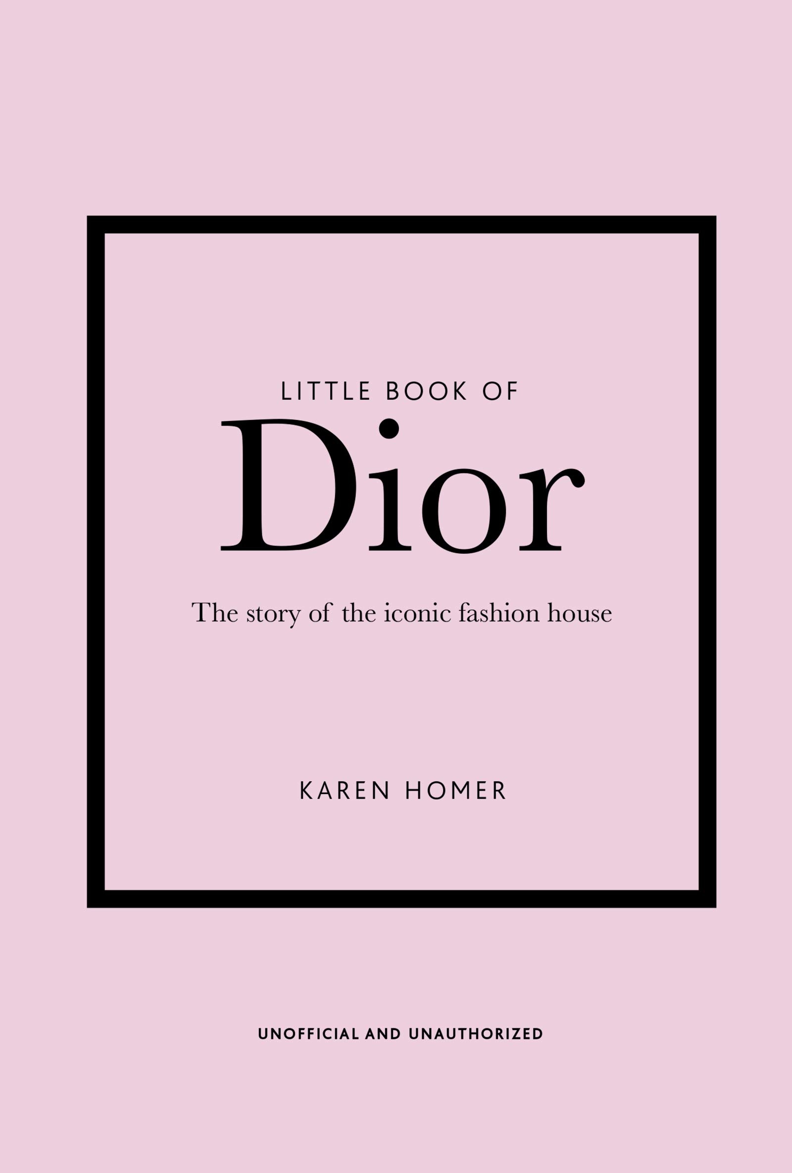 Dior: Little Book of Dior: The Story of the Iconic Fashion House, The stylish series, Karen Homer. 1600x2370 HD Wallpaper.