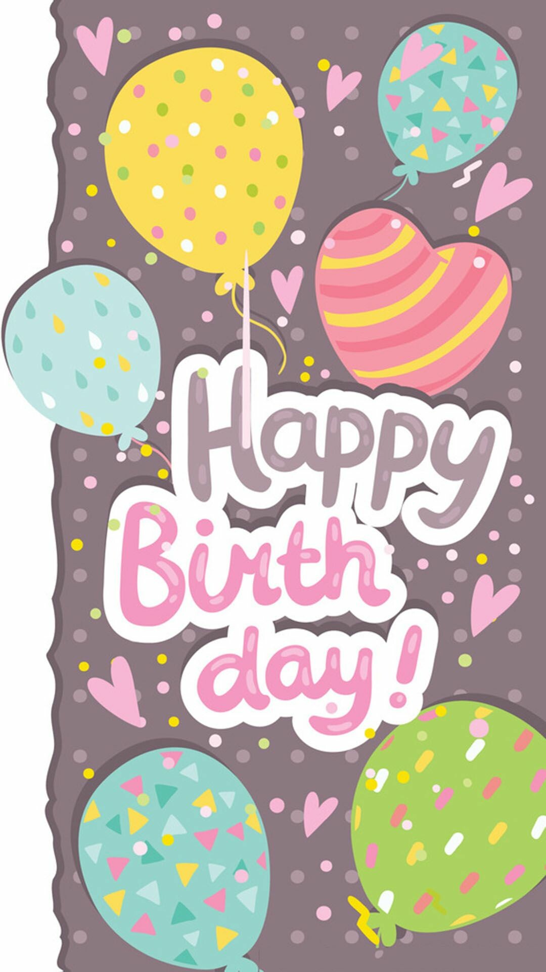 Birthday Party: Greeting card, Anniversary, Visual arts. 1080x1920 Full HD Wallpaper.