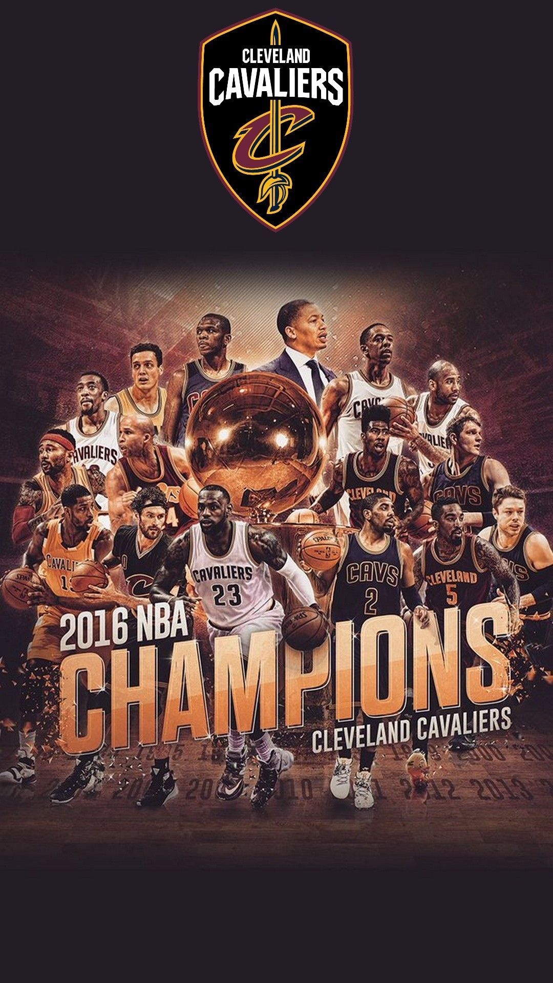 Cleveland Cavaliers: Achieved the victory in The 2016 NBA Finals against the Golden State Warriors. 1080x1920 Full HD Wallpaper.